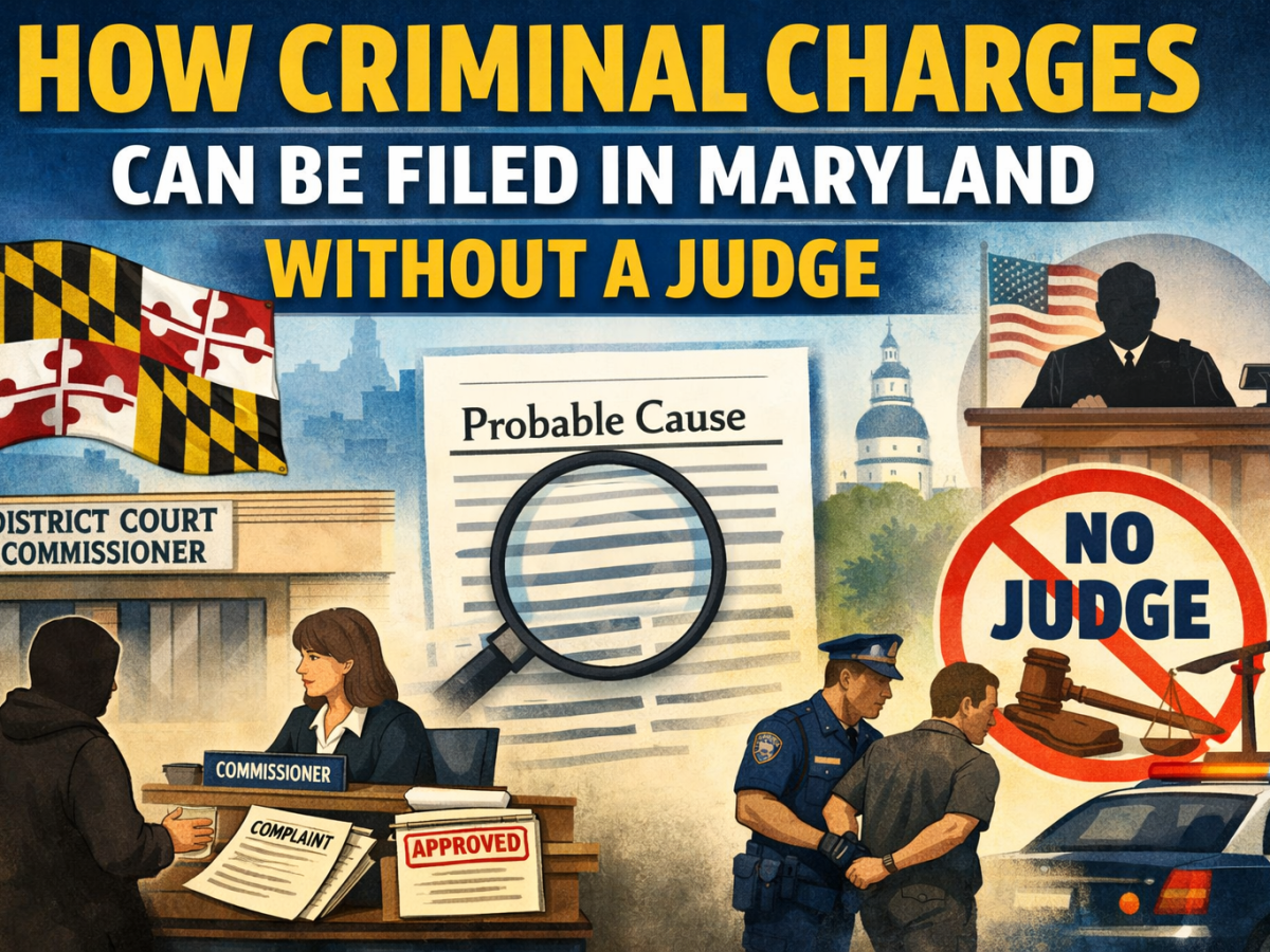 How Criminal Charges Can Be Filed in Maryland Without a Judge